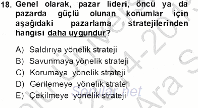 Pazarlama Yönetimi 2014 - 2015 Ara Sınavı 18.Soru