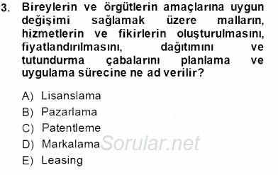 Pazarlama Yönetimi 2014 - 2015 Ara Sınavı 3.Soru