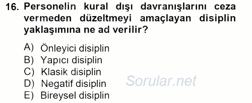 İnsan Kaynakları Yönetimi 2013 - 2014 Tek Ders Sınavı 16.Soru