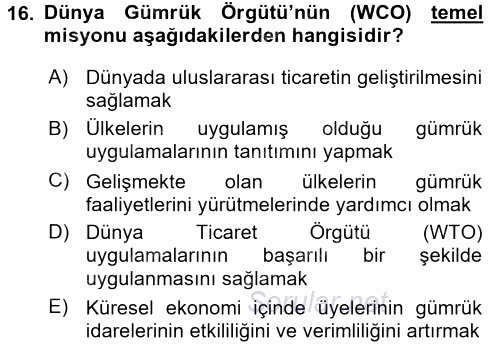 Dış Ticaretle İlgili Kurumlar ve Kuruluşlar 2017 - 2018 3 Ders Sınavı 16.Soru
