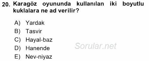 Halk Edebiyatına Giriş 2 2017 - 2018 Ara Sınavı 20.Soru