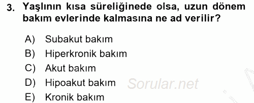Temel Bakım Hizmetleri 2016 - 2017 Ara Sınavı 3.Soru