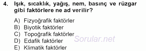 Peyzaj Çevre ve Tarım 2012 - 2013 Ara Sınavı 4.Soru