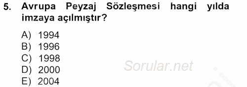 Peyzaj Çevre ve Tarım 2012 - 2013 Ara Sınavı 5.Soru