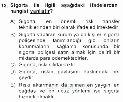 Sporda Risk Yönetimi 2014 - 2015 Dönem Sonu Sınavı 13.Soru