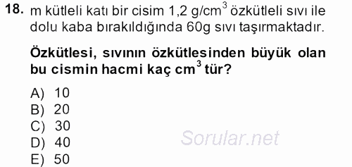 Teknolojinin Bilimsel İlkeleri 1 2013 - 2014 Tek Ders Sınavı 18.Soru