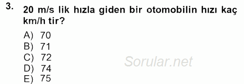 Teknolojinin Bilimsel İlkeleri 1 2013 - 2014 Tek Ders Sınavı 3.Soru