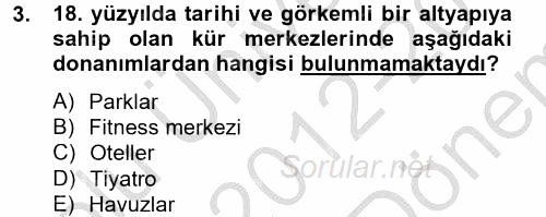 Termal ve Spa Hizmetleri 2012 - 2013 Dönem Sonu Sınavı 3.Soru