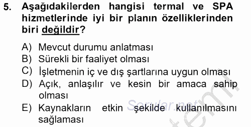 Termal ve Spa Hizmetleri 2012 - 2013 Dönem Sonu Sınavı 5.Soru