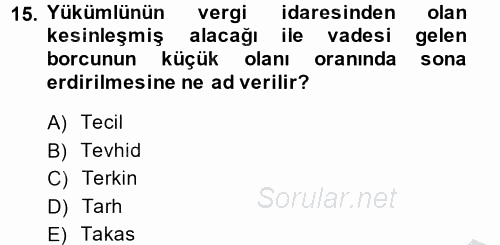 Vergi Usul Hukuku 2014 - 2015 Ara Sınavı 15.Soru