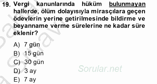 Vergi Usul Hukuku 2014 - 2015 Ara Sınavı 19.Soru
