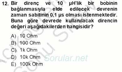 Devre Analizi 2013 - 2014 Dönem Sonu Sınavı 12.Soru