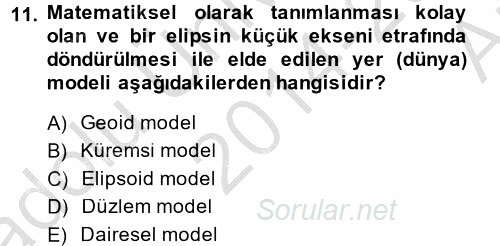 Coğrafi Bilgi Sistemleri 2014 - 2015 Ara Sınavı 11.Soru