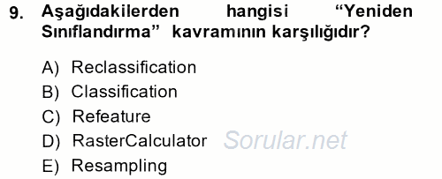 Coğrafi Bilgi Sistemleri 2014 - 2015 Ara Sınavı 9.Soru