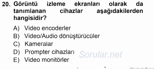 Radyo ve Televizyonda Ölçü Bakım 2014 - 2015 Ara Sınavı 20.Soru