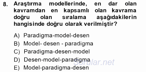 Sosyal Bilimlerde Araştırma Yöntemleri 2013 - 2014 Dönem Sonu Sınavı 8.Soru