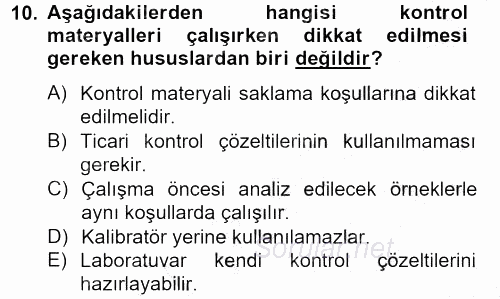 Veteriner Laboratuvar Teknikleri ve Prensipleri 2013 - 2014 Dönem Sonu Sınavı 10.Soru