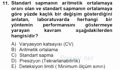 Veteriner Laboratuvar Teknikleri ve Prensipleri 2013 - 2014 Dönem Sonu Sınavı 11.Soru