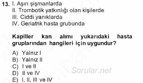 Veteriner Laboratuvar Teknikleri ve Prensipleri 2013 - 2014 Dönem Sonu Sınavı 13.Soru