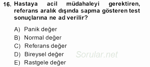 Veteriner Laboratuvar Teknikleri ve Prensipleri 2013 - 2014 Dönem Sonu Sınavı 16.Soru