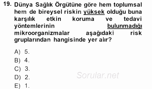 Veteriner Laboratuvar Teknikleri ve Prensipleri 2013 - 2014 Dönem Sonu Sınavı 19.Soru