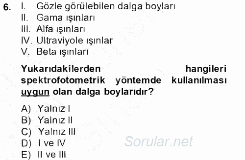 Veteriner Laboratuvar Teknikleri ve Prensipleri 2013 - 2014 Dönem Sonu Sınavı 6.Soru