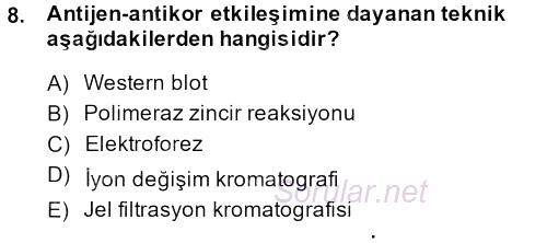 Veteriner Laboratuvar Teknikleri ve Prensipleri 2013 - 2014 Dönem Sonu Sınavı 8.Soru