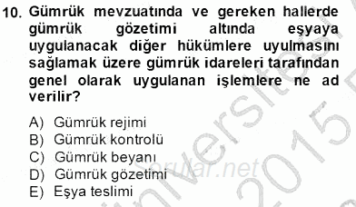 Dış Ticaret İşlemlerinin Muhasebeleştirilmesi 2014 - 2015 Ara Sınavı 10.Soru