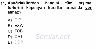 Dış Ticaret İşlemlerinin Muhasebeleştirilmesi 2014 - 2015 Ara Sınavı 11.Soru