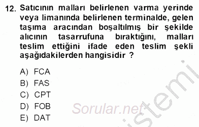 Dış Ticaret İşlemlerinin Muhasebeleştirilmesi 2014 - 2015 Ara Sınavı 12.Soru