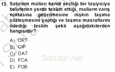 Dış Ticaret İşlemlerinin Muhasebeleştirilmesi 2014 - 2015 Ara Sınavı 13.Soru