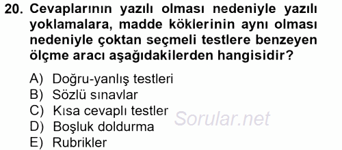 Ölçme Ve Değerlendirme 2012 - 2013 Ara Sınavı 20.Soru