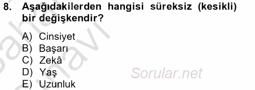 Ölçme Ve Değerlendirme 2012 - 2013 Ara Sınavı 8.Soru