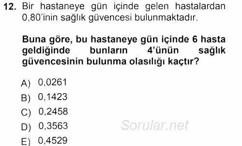 Tıbbi İstatistik 2013 - 2014 Tek Ders Sınavı 12.Soru