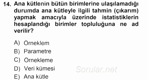 Tıbbi İstatistik 2013 - 2014 Tek Ders Sınavı 14.Soru