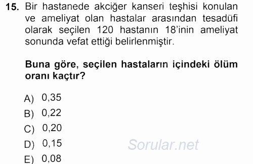 Tıbbi İstatistik 2013 - 2014 Tek Ders Sınavı 15.Soru