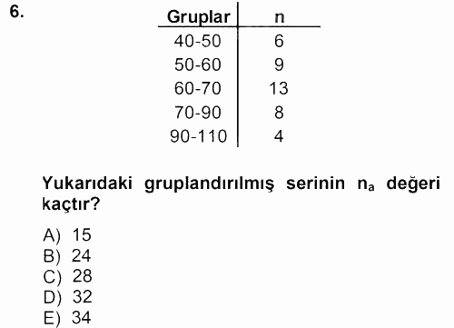 Tıbbi İstatistik 2013 - 2014 Tek Ders Sınavı 6.Soru