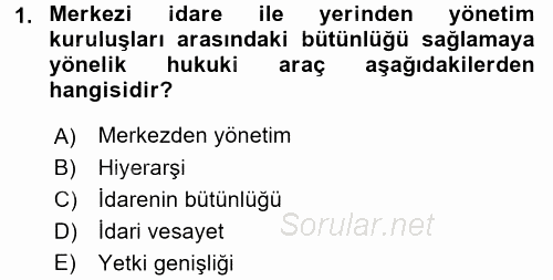 İdare Hukuku 2017 - 2018 Dönem Sonu Sınavı 1.Soru