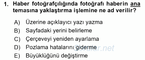 Fotoğrafın Kullanım Alanları 2016 - 2017 Ara Sınavı 1.Soru