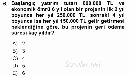 Finansal Yönetim 2 2017 - 2018 3 Ders Sınavı 6.Soru