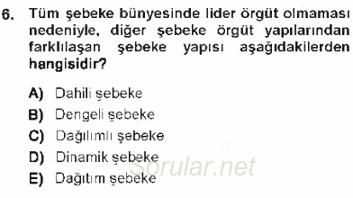 Yönetim Bilimi 1 2012 - 2013 Tek Ders Sınavı 6.Soru