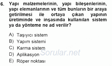 Bina ve Yapım Bilgisi 2012 - 2013 Dönem Sonu Sınavı 6.Soru