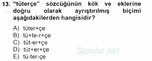 Uygur Türkçesi 2012 - 2013 Dönem Sonu Sınavı 13.Soru