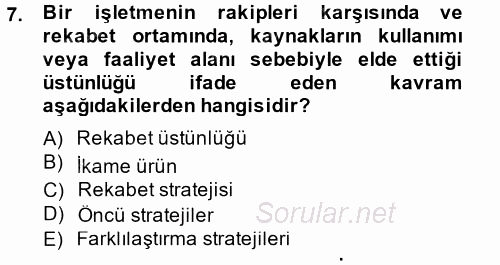 Stratejik Yönetim 2 2014 - 2015 Ara Sınavı 7.Soru