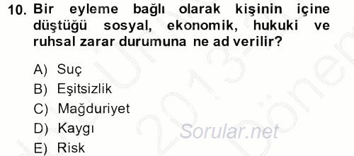 Suç Sosyolojisi 2013 - 2014 Dönem Sonu Sınavı 10.Soru