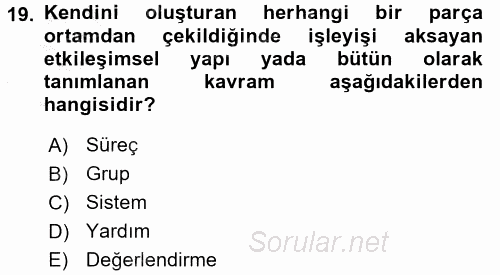 Görüşme Teknikleri 2016 - 2017 Ara Sınavı 19.Soru