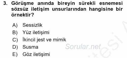 Görüşme Teknikleri 2016 - 2017 Ara Sınavı 3.Soru