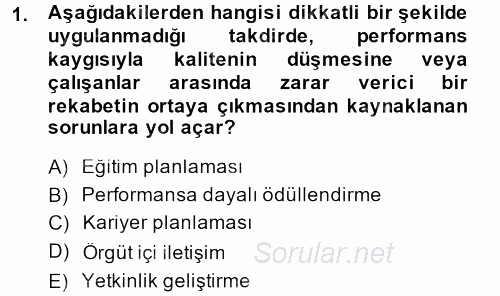 Performans Yönetimi 2013 - 2014 Dönem Sonu Sınavı 1.Soru