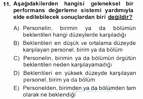 Performans Yönetimi 2013 - 2014 Dönem Sonu Sınavı 11.Soru