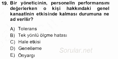 Performans Yönetimi 2013 - 2014 Dönem Sonu Sınavı 19.Soru